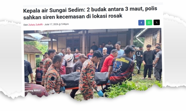 Tragedi Sungai Sedim: Sistem amaran awal perlu ditambah baik