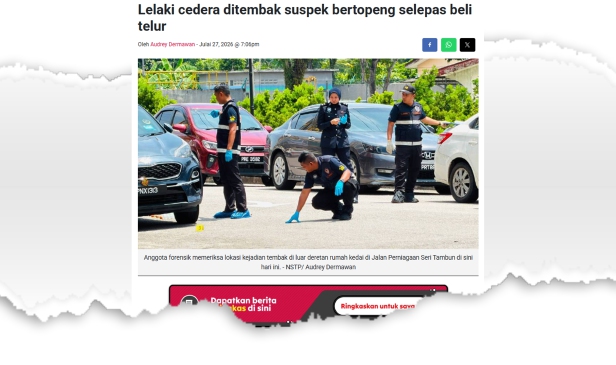 Lelaki cedera ditembak: Polis teliti semua sudut, motif cubaan bunuh masih disiasat